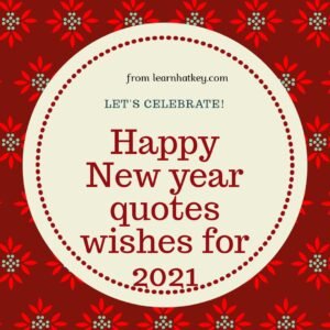 Happy New year quotes wishes images for all - learnhatkey.com