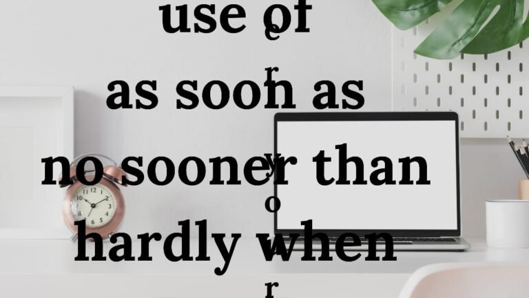 use-of-as-soon-as-no-sooner-than-and-hardly-when-in-sentences