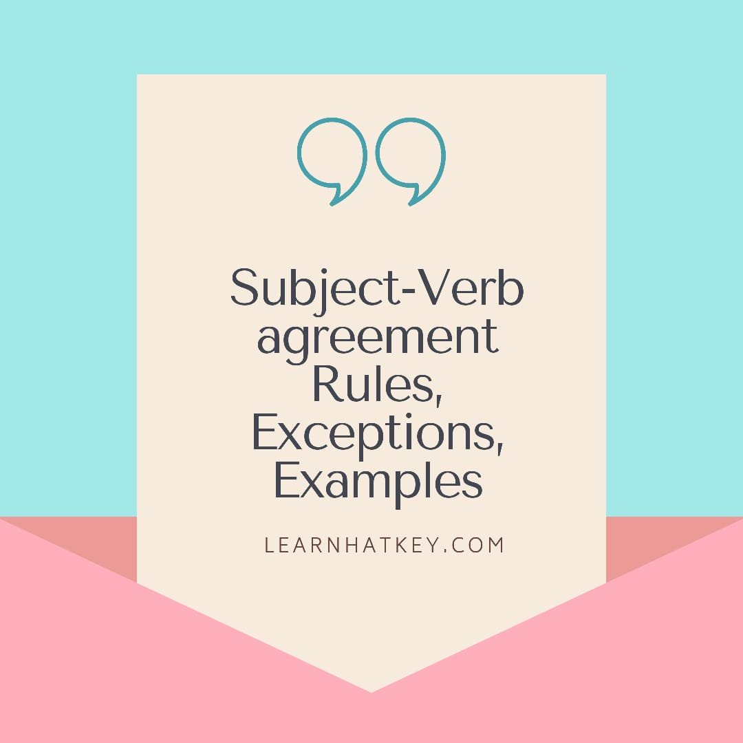 subject-verb-agreement-best-rules-examples-learnhatkey
