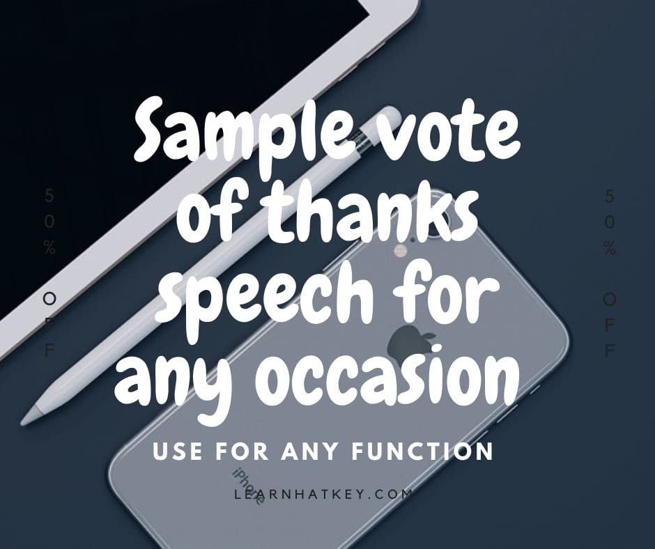 Sample vote of thanks speech for any occasion  learnhatkey.com