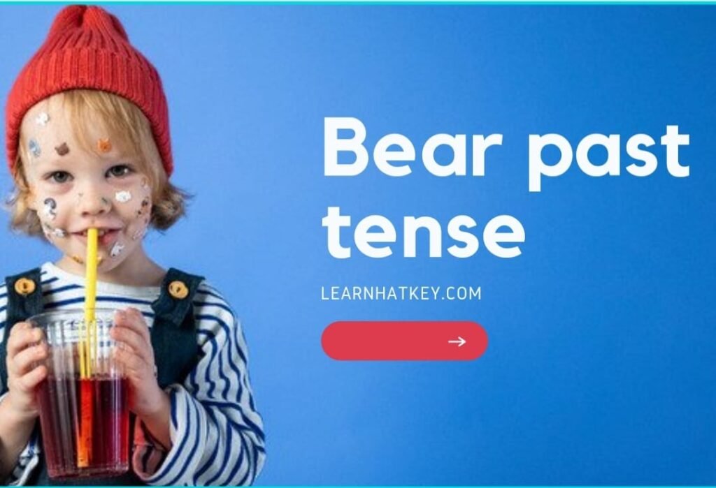 bear-past-tense-past-tense-of-bear-learnhatkey